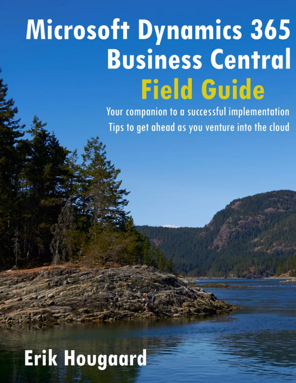 Microsoft Dynamics 365 Business Central Field Guide