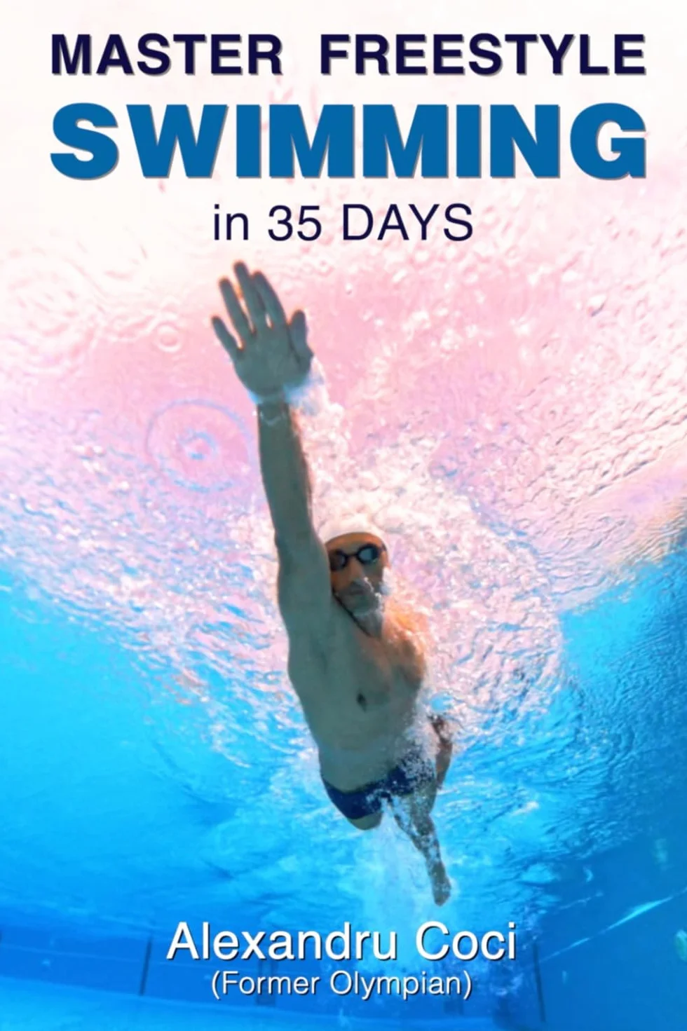 Master Freestyle Swimming in 35 Days