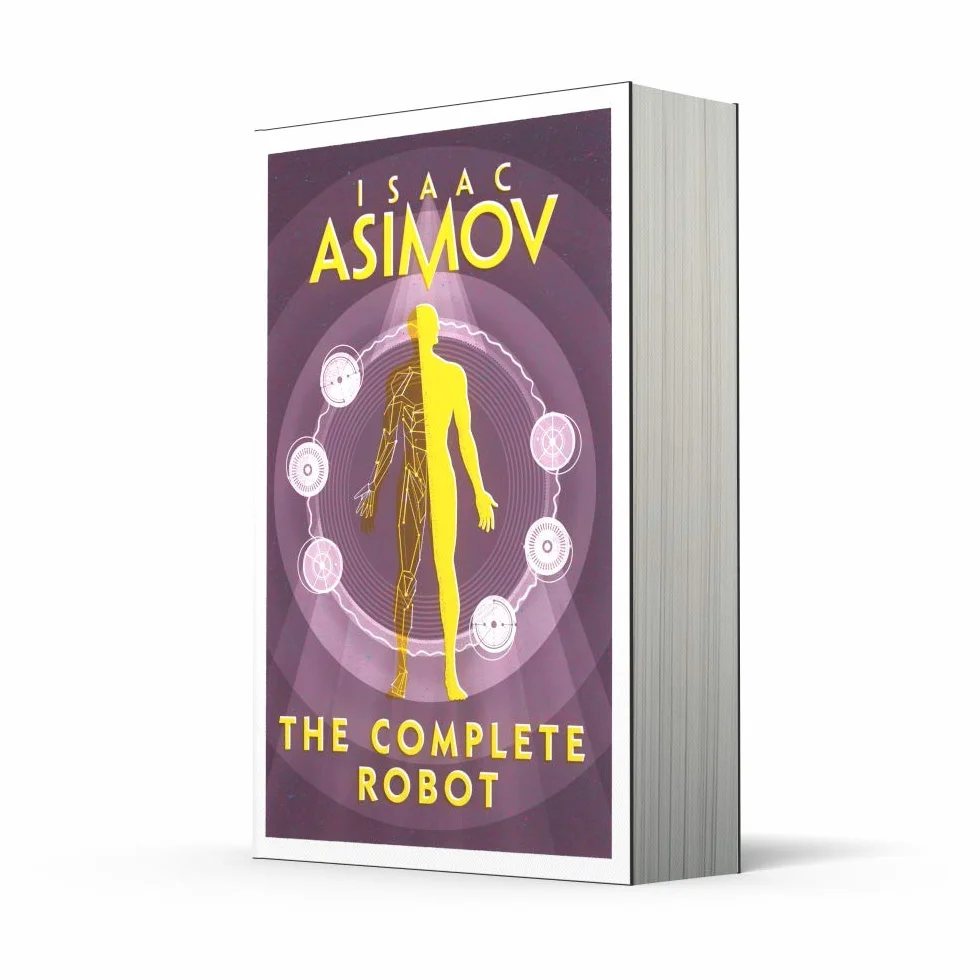 The Complete Robot: The essential classic sci-fi collection