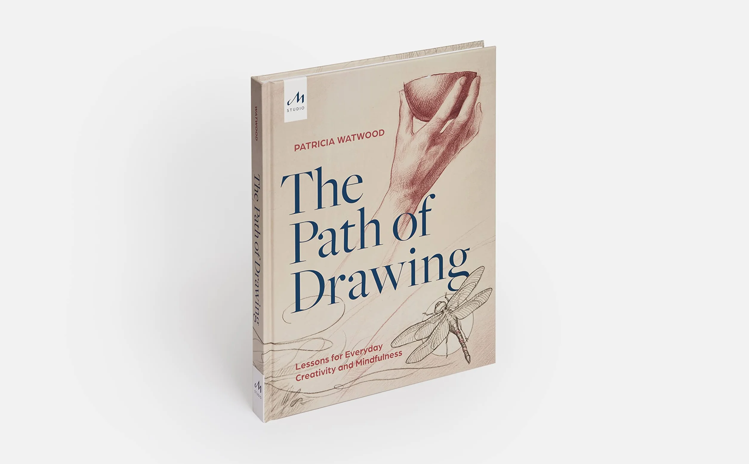 The Path of Drawing: Lessons for Everyday Creativity and Mindfulness