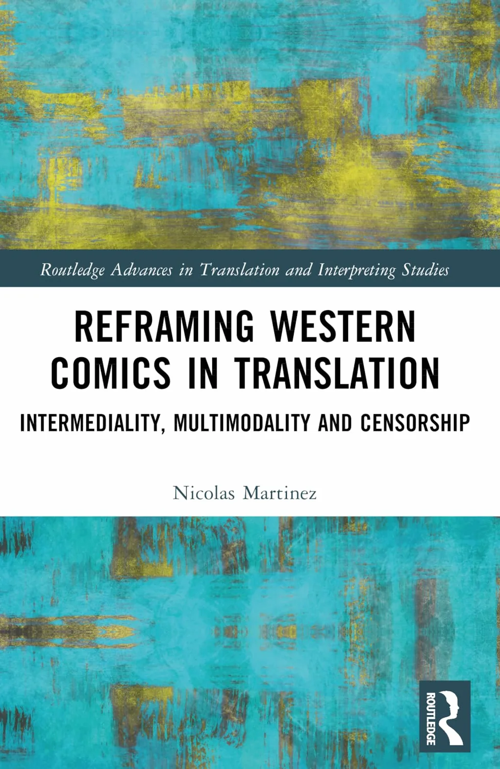 Reframing Western Comics in Translation: Intermediality, Multimodality and Censorship