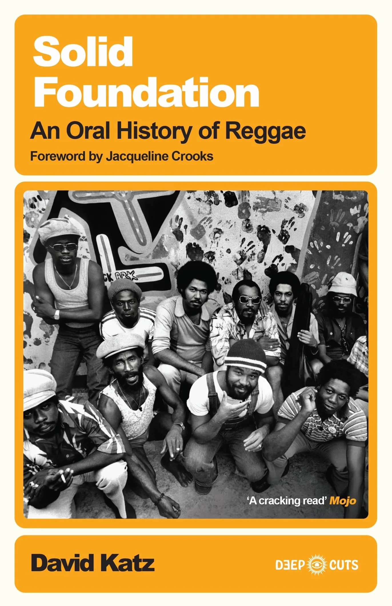 Solid Foundation: An oral history of reggae