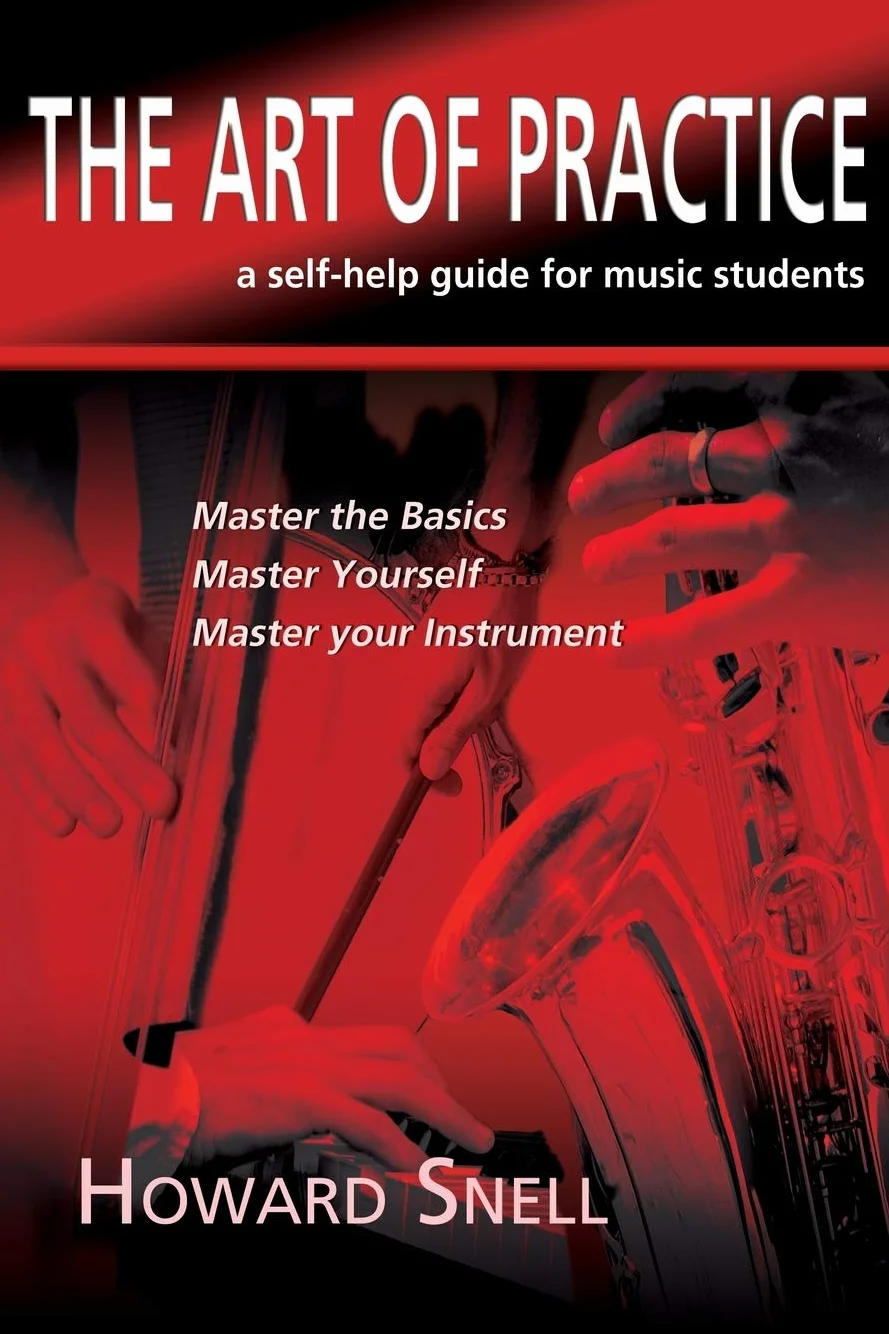 The Art of Practice: a Self-Help Guide for Music Students