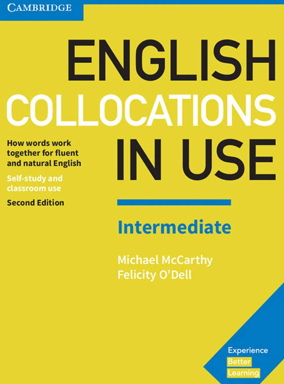 English Collocations in Use Intermediate Book with Answers: How Words Work Together for Fluent and Natural English