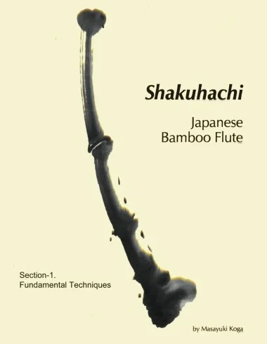 Shakuhachi: Fundamental Technique Guidance