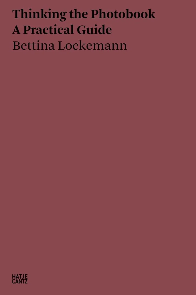 Bettina Lockemann Thinking the Photobook. A Practical Guide /anglais: 19