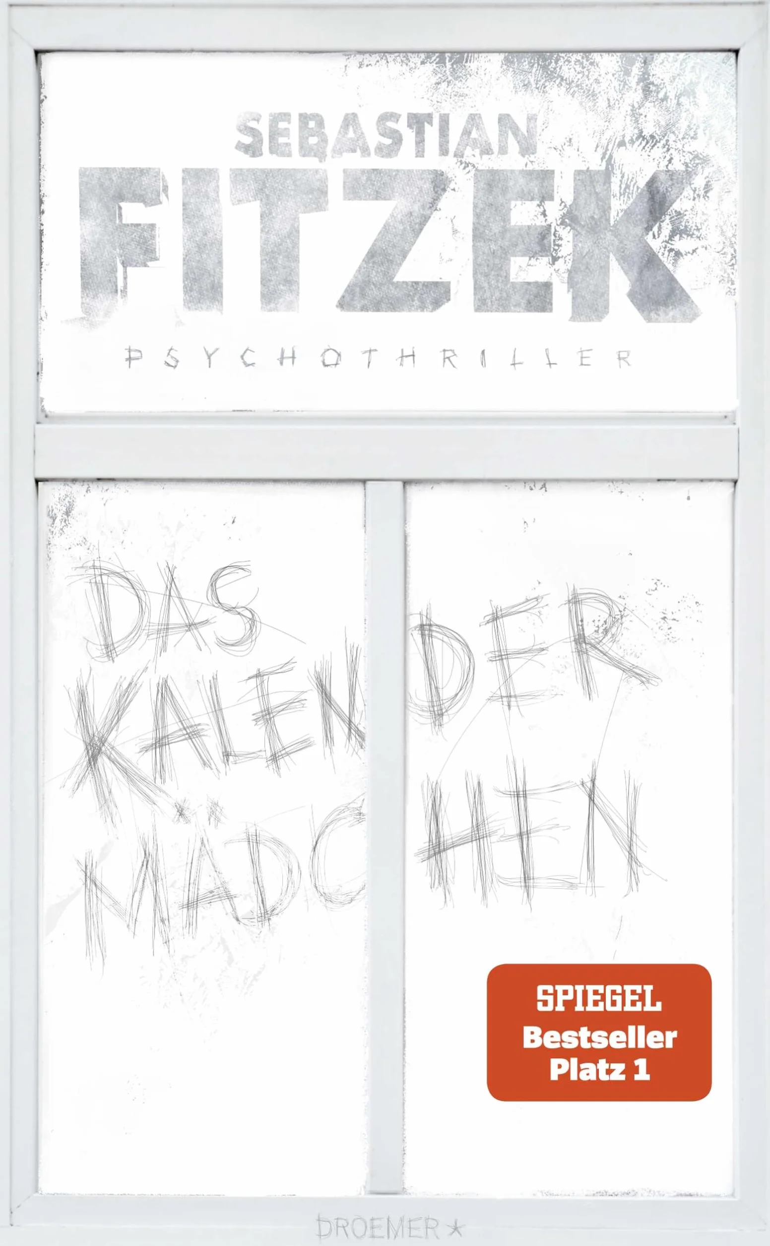 Das Kalendermädchen: Psychothriller