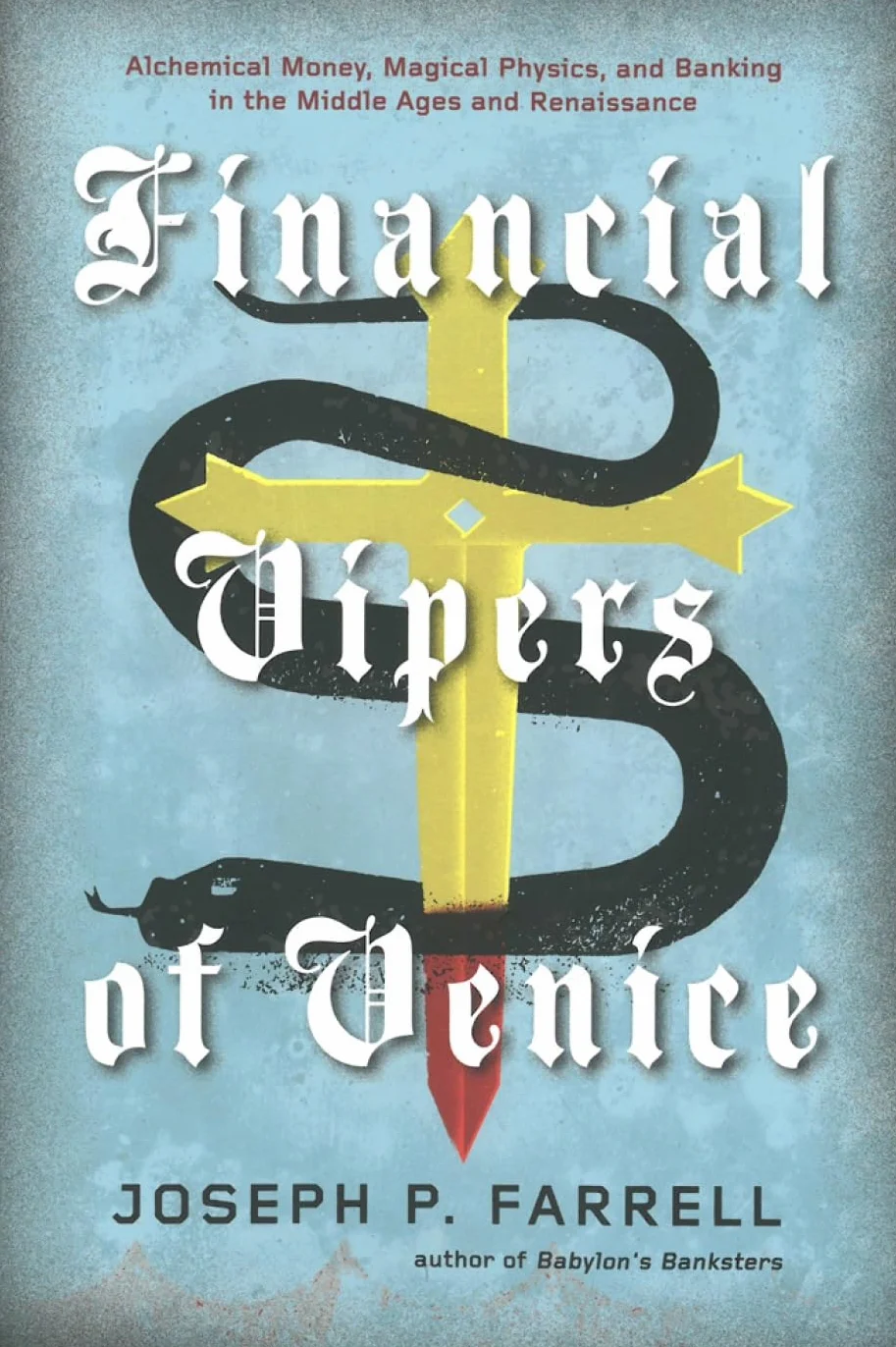 Financial Vipers of Venice: Alchemical Money, Magical Physics, and Banking in the Middle Ages and Renaissance