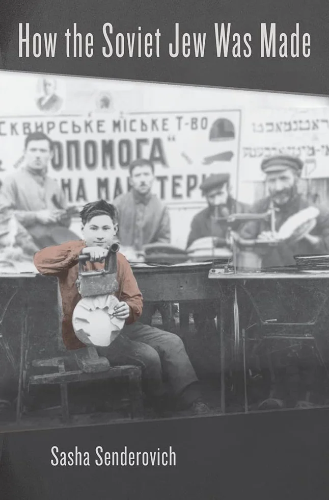 How the Soviet Jew Was Made