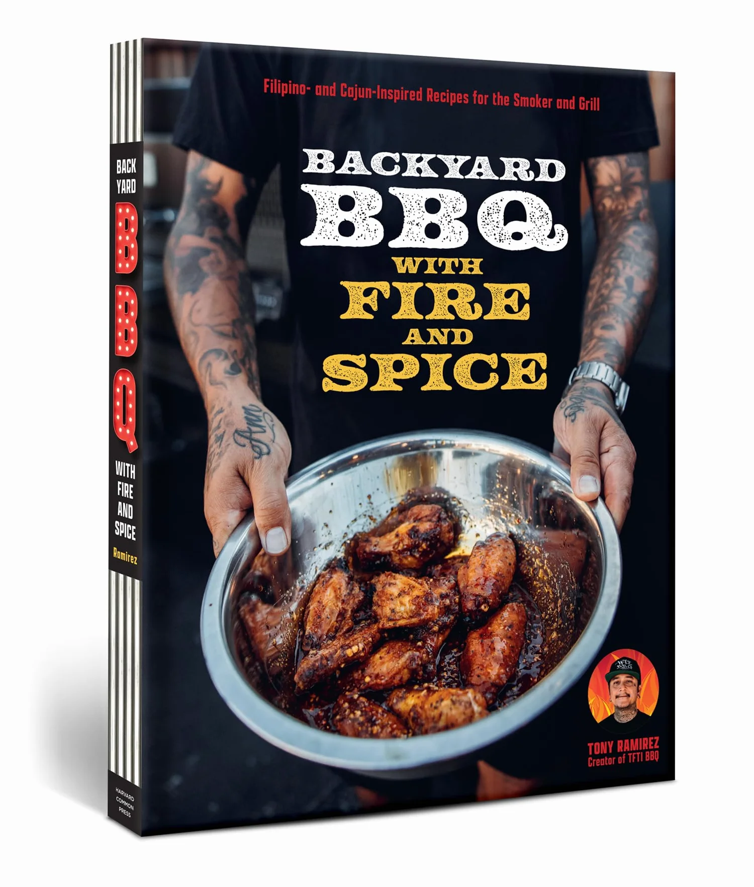 Backyard BBQ with Fire and Spice: Filipino- And Cajun-Inspired Recipes for the Smoker and Grill