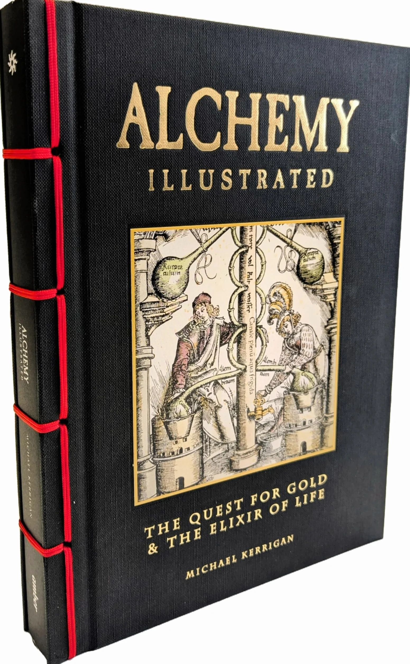 Alchemy Illustrated: The Quest for Gold & the Elixir of Life