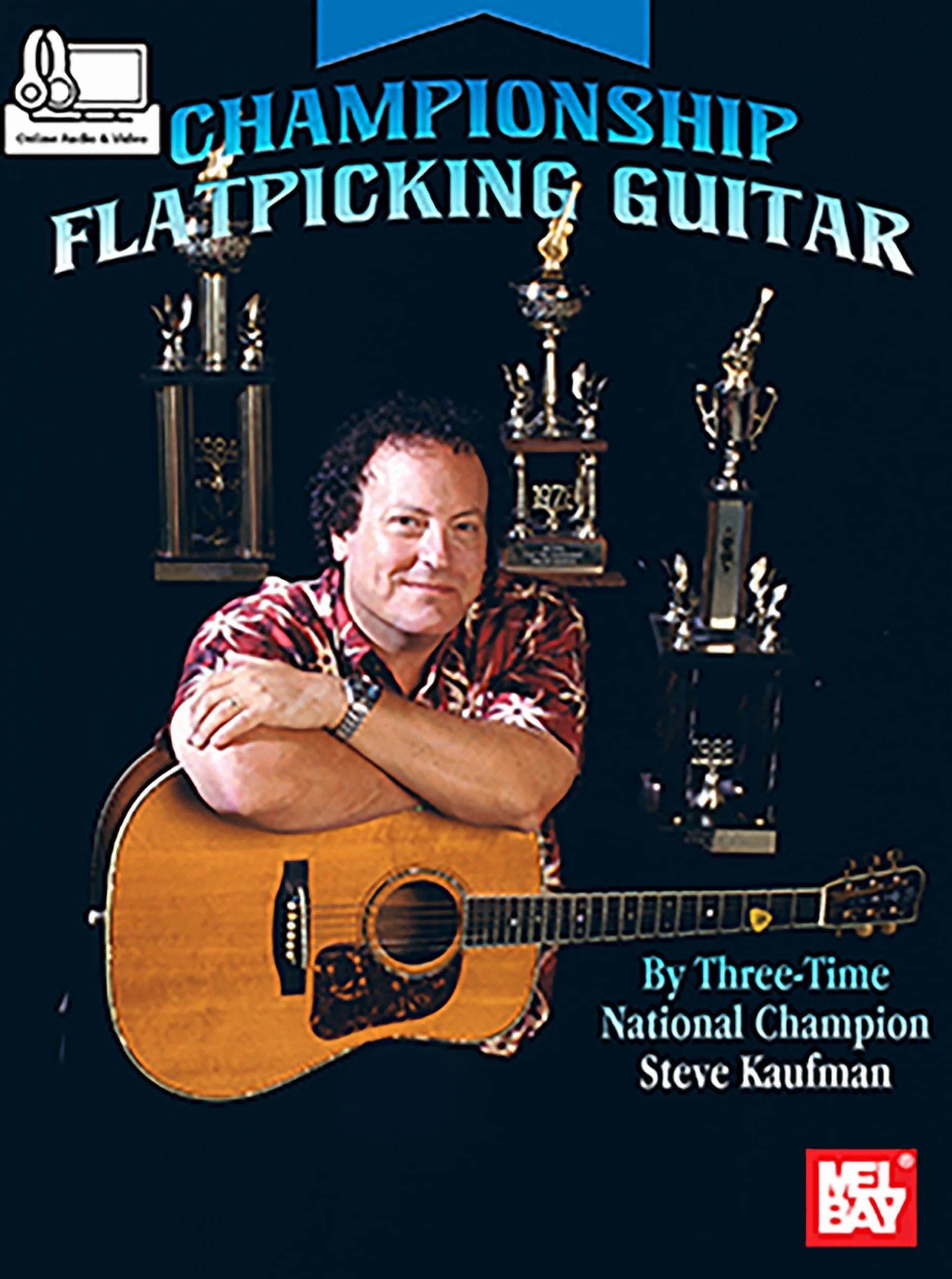 Championship Flatpicking Guitar: Includes Online Audio/Video