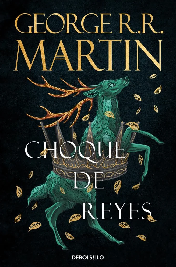 Choque de reyes (Canción de Hielo y Fuego 2): Los libros que inspiraron la serie Juego de Tronos de HBO