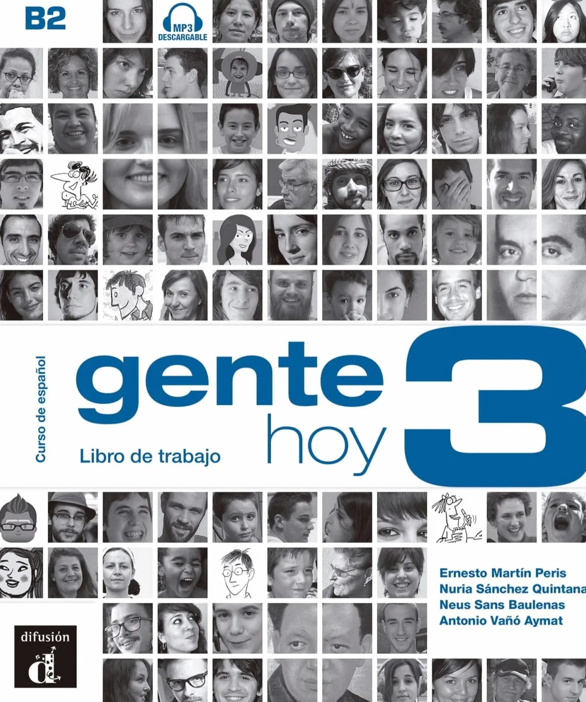 Gente hoy 3 B2: Edición internacional. Libro de trabajo con audios