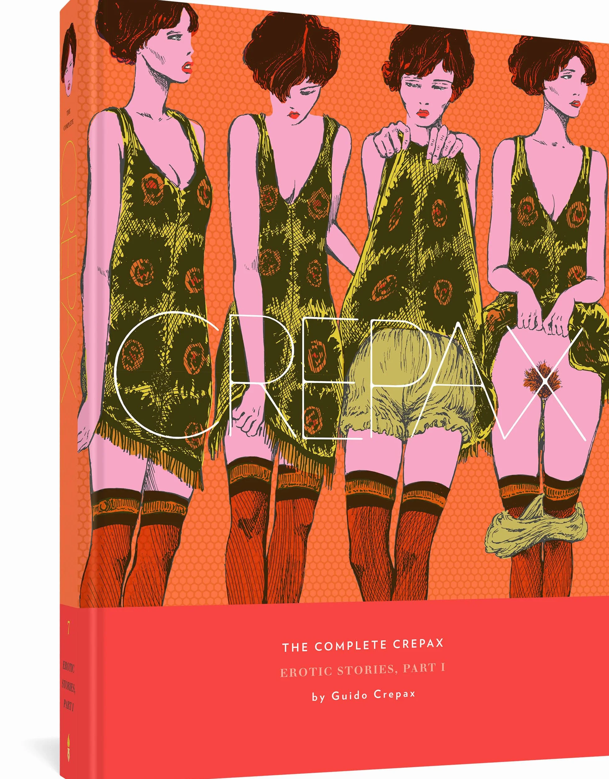 The Complete Crepax: Erotic Stories, Part I: Volume 7
