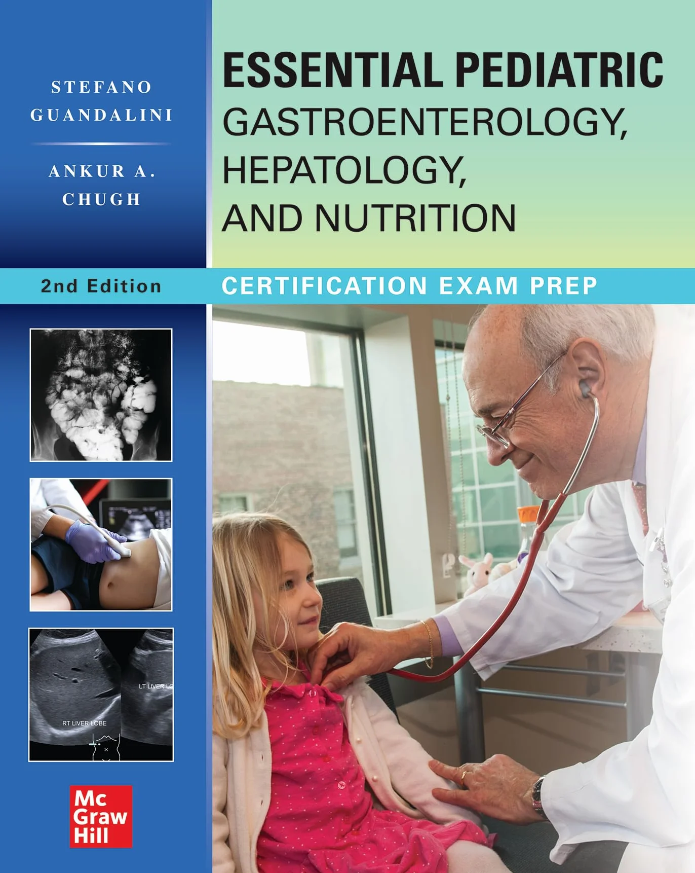 Essential Pediatric Gastroenterology, Hepatology, and Nutrition, Second Edition: Certification Exam Prep