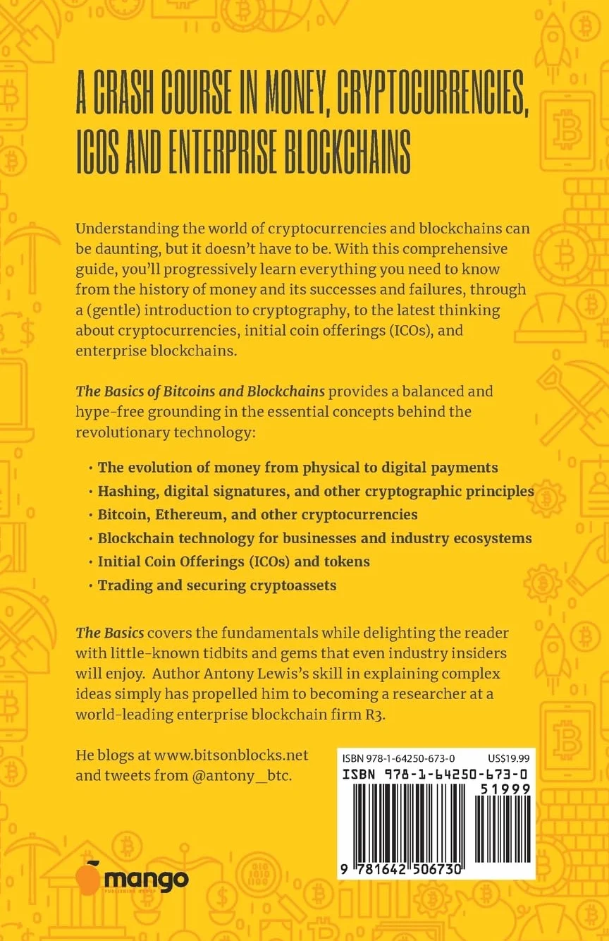 The Basics of Bitcoins and Blockchains: An Introduction to Cryptocurrencies and the Technology That Powers Them (Cryptography, Derivatives Investments, Futures Trading, Digital Assets, Nft)
