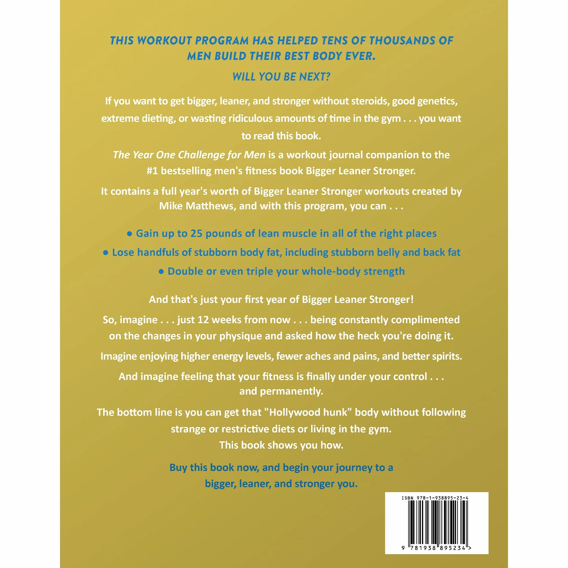 The Year One Challenge for Men: Bigger, Leaner, and Stronger Than Ever in 12 Months