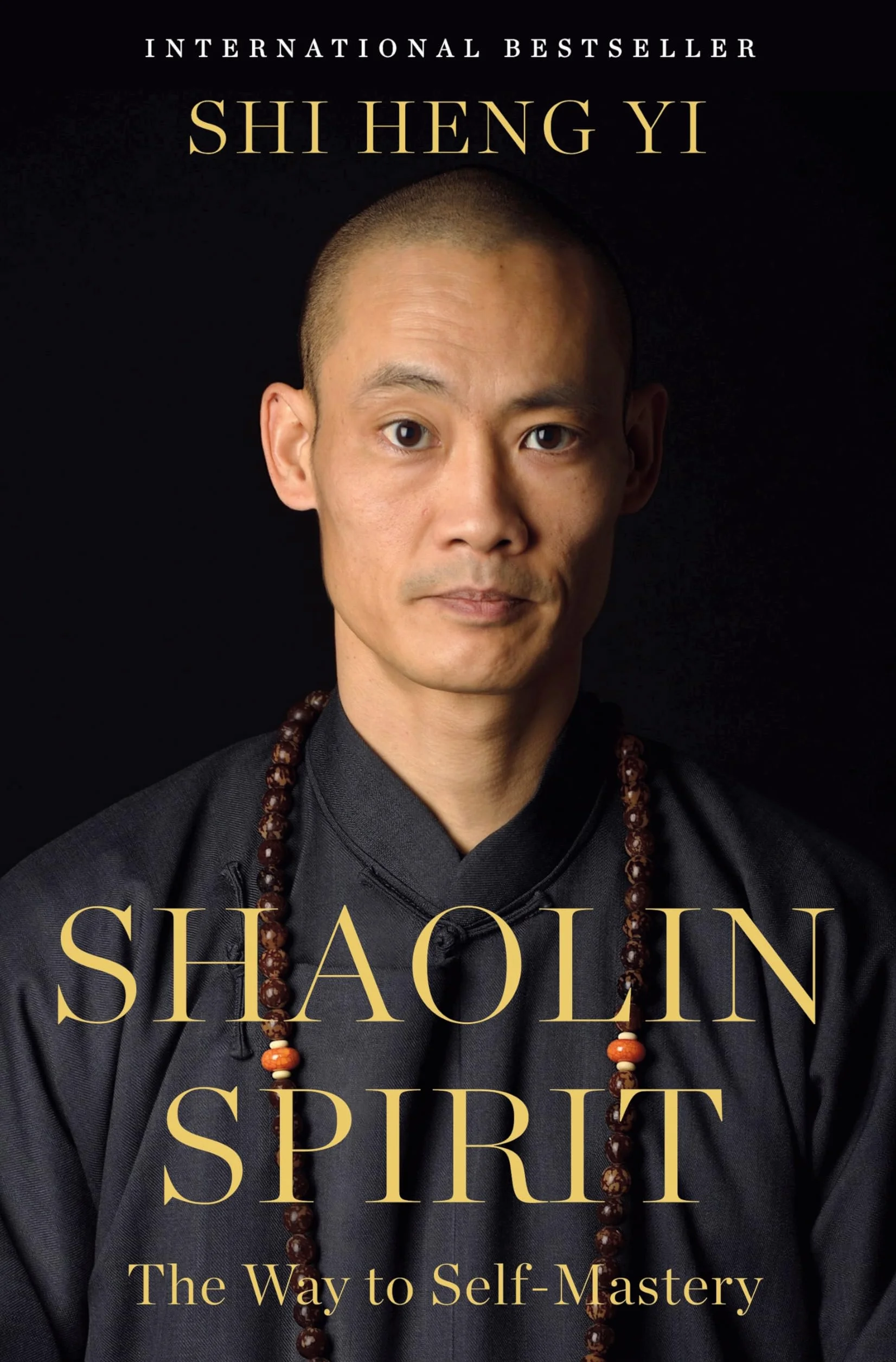 Shaolin Spirit: The Way to Self-Mastery