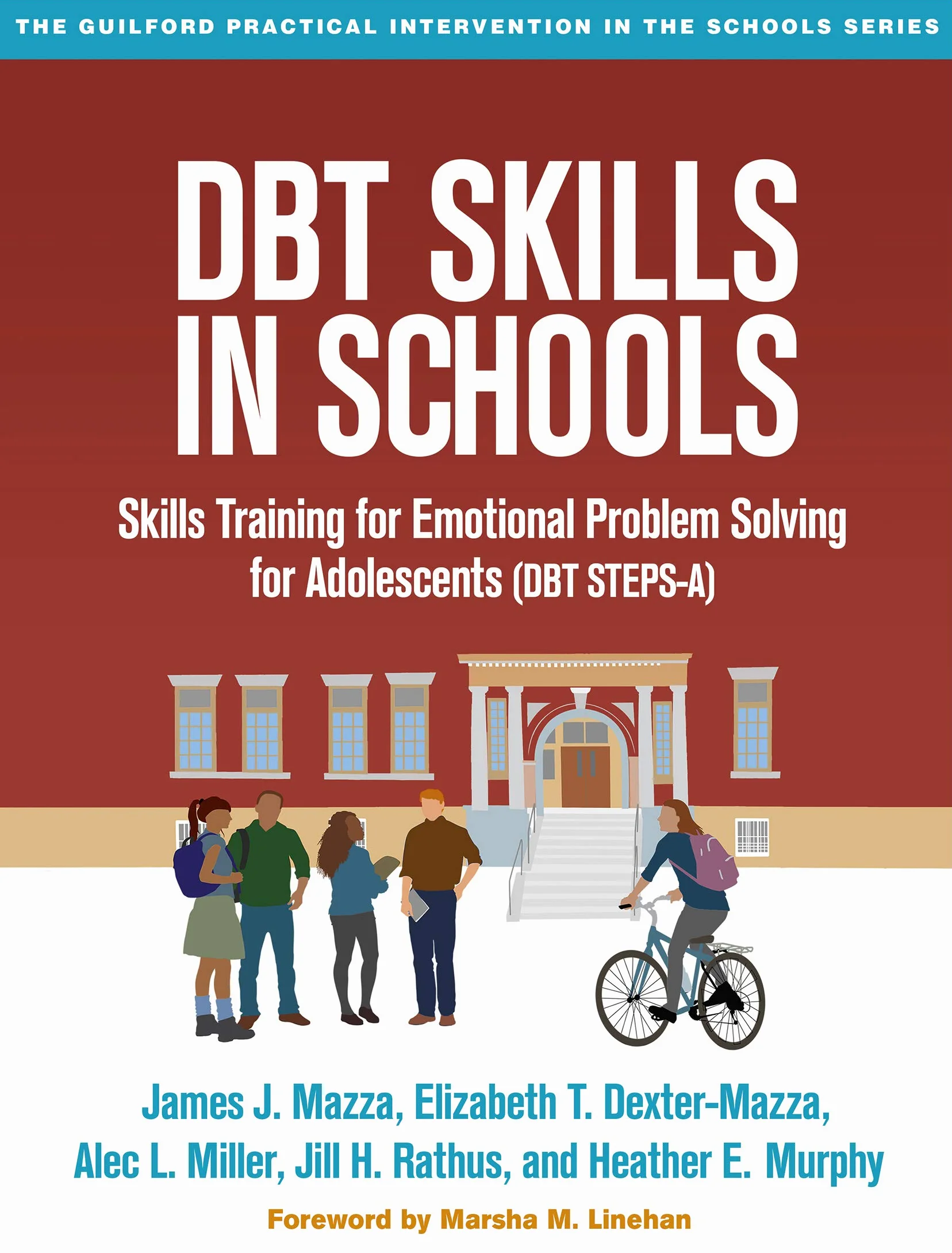DBT Skills in Schools: Skills Training for Emotional Problem Solving for Adolescents (DBT STEPS-A)