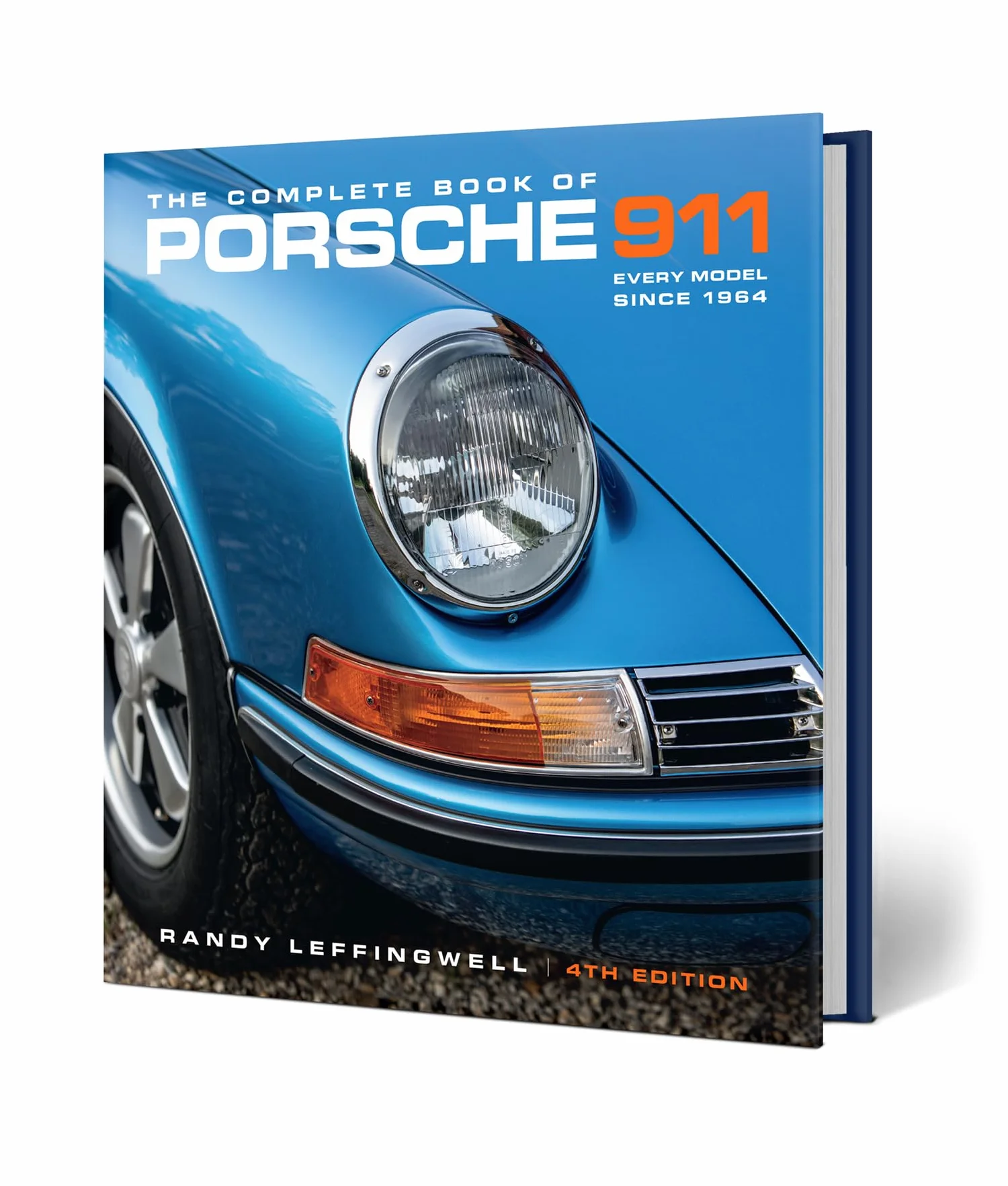 The Complete Book of Porsche 911 4th Edition: Every Model Since 1964