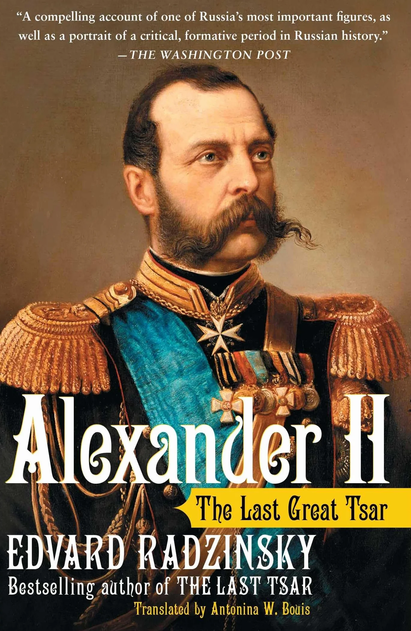 Alexander II: The Last Great Tsar