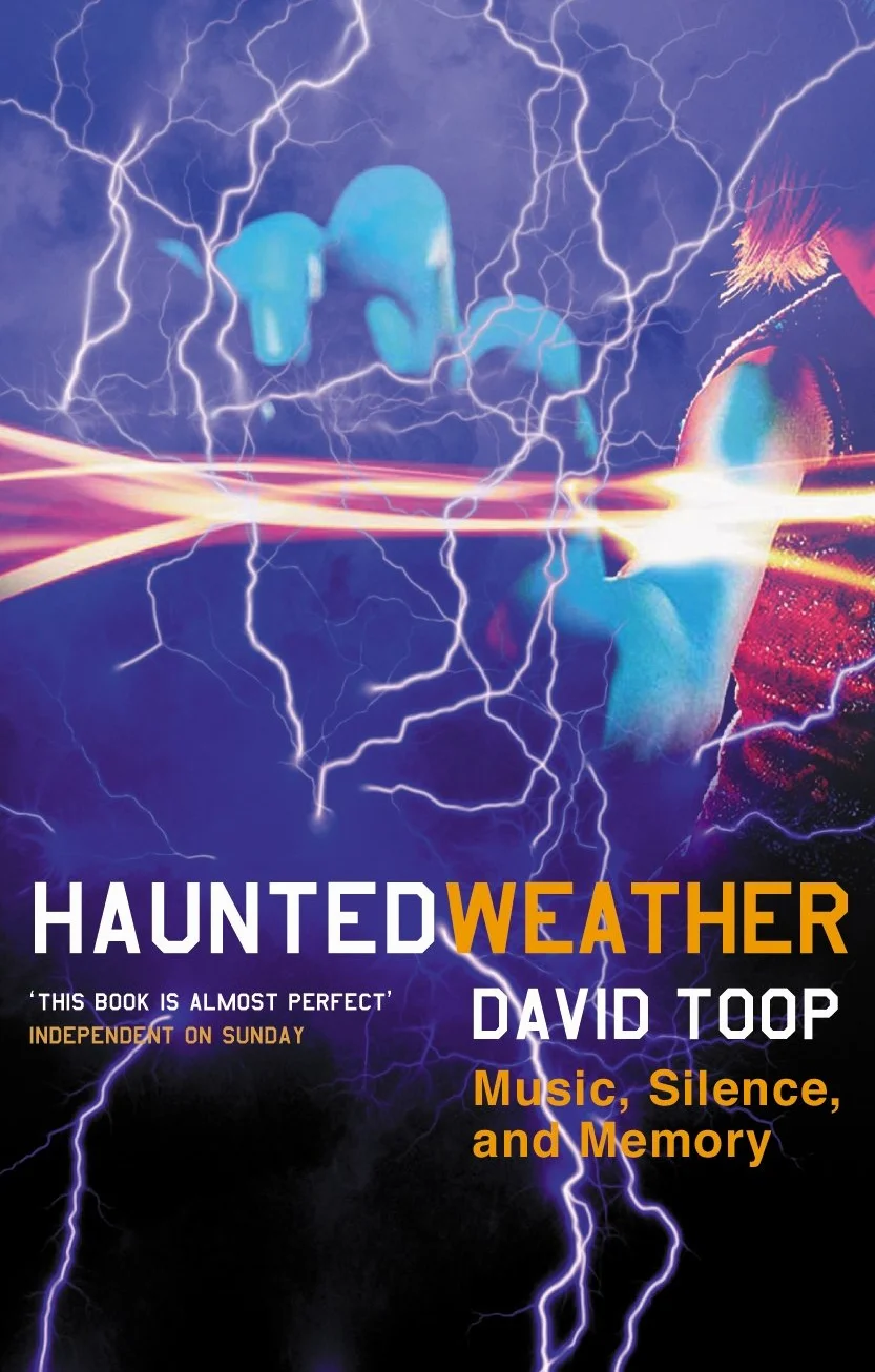 Haunted Weather: Music, Silence and Memory