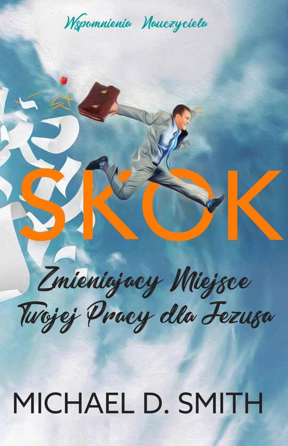 SKOK: Zmieniający Miejsce Twojej Pracy dla Jezusa