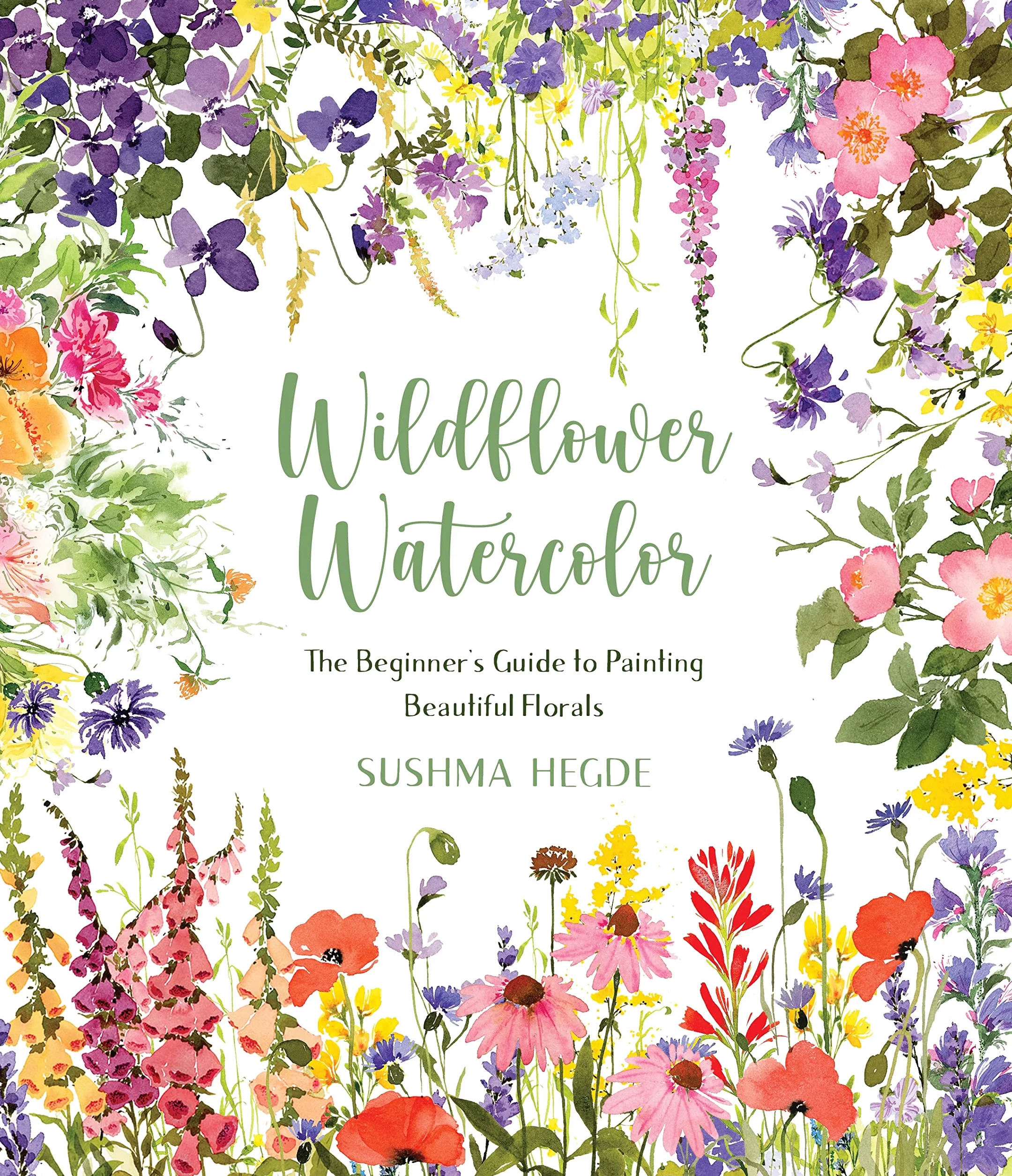Wildflower Watercolor: The Beginner's Guide to Painting Beautiful Florals