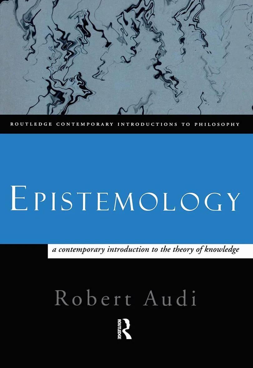 Epistemology: A Contemporary Introduction to the Theory of Knowledge: 2