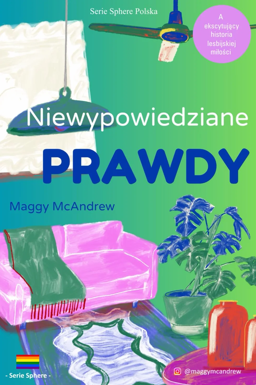 Niewypowiedziane Prawdy: Niewypowiedziane Prawdy Medyczny romans lesbijski - Seria Sphere Polska