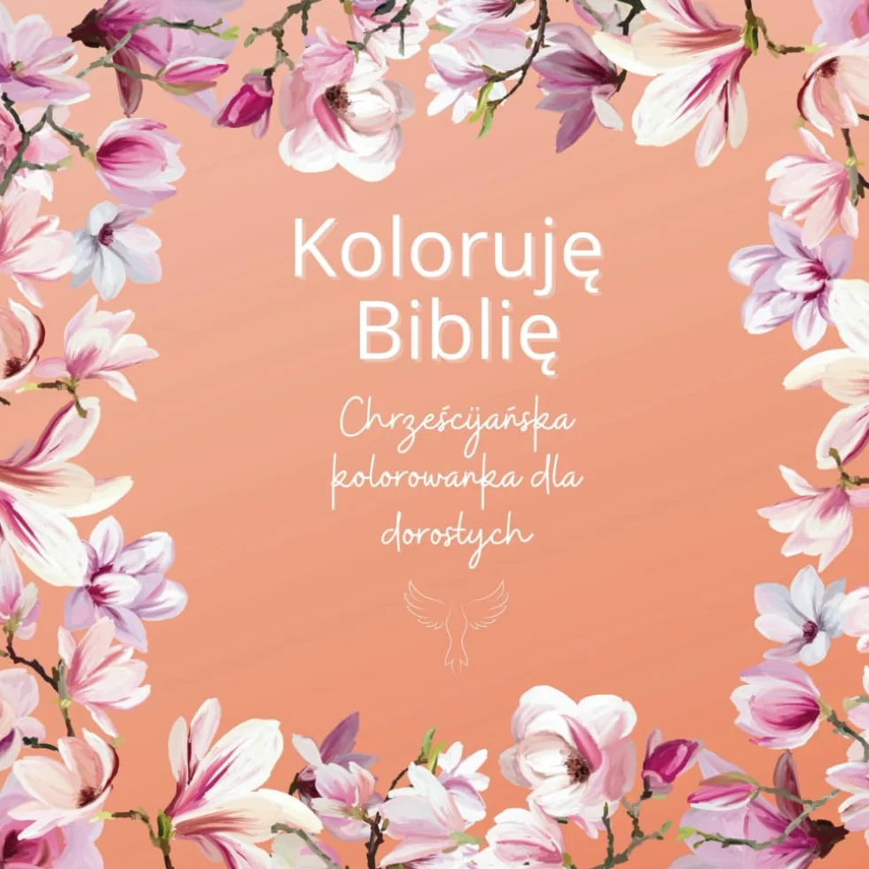 Koloruję Biblię: Chrześcijańska kolorowanka dla dorosłych