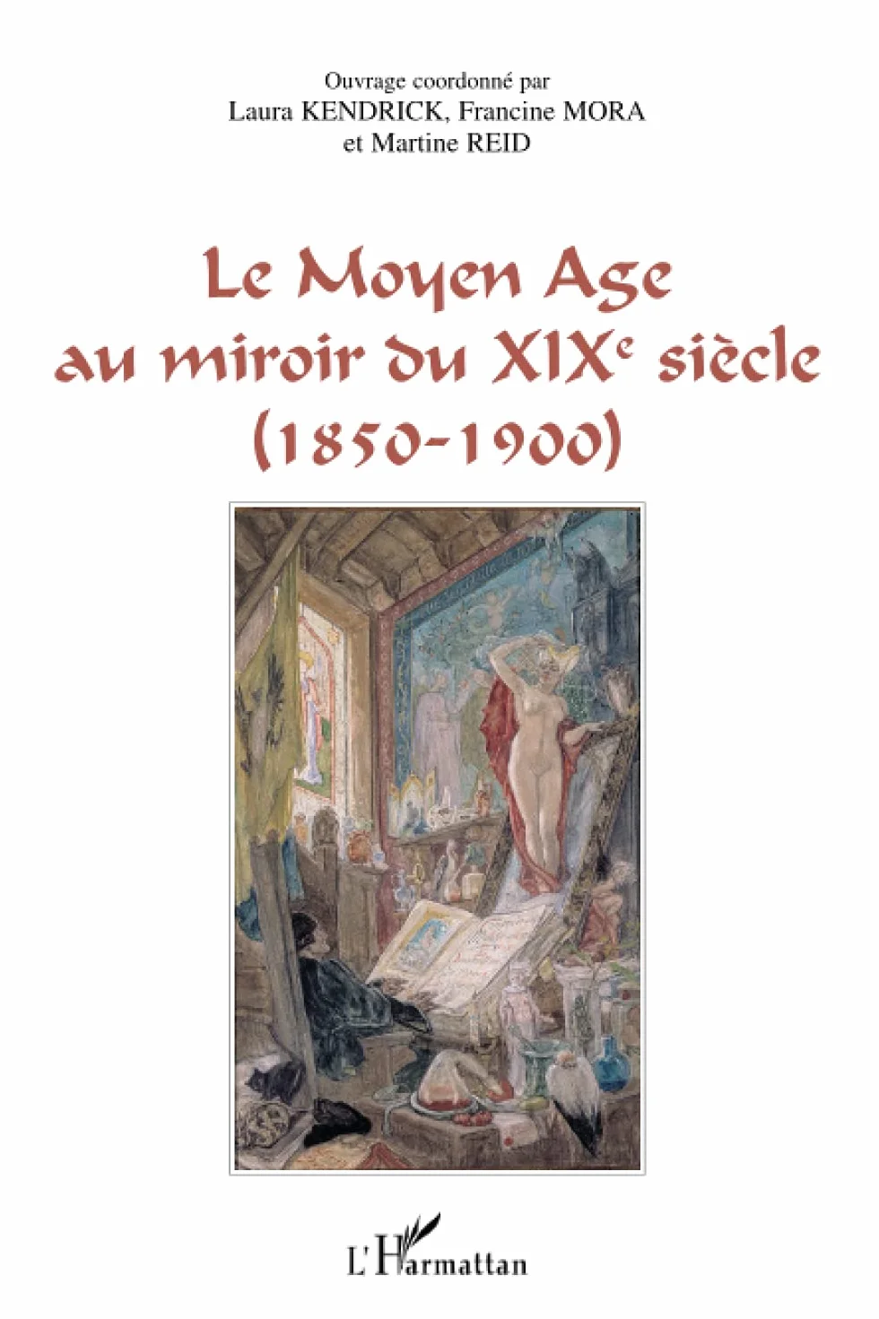 Le Moyen Age au miroir du XIXe siècle (1850-1900)