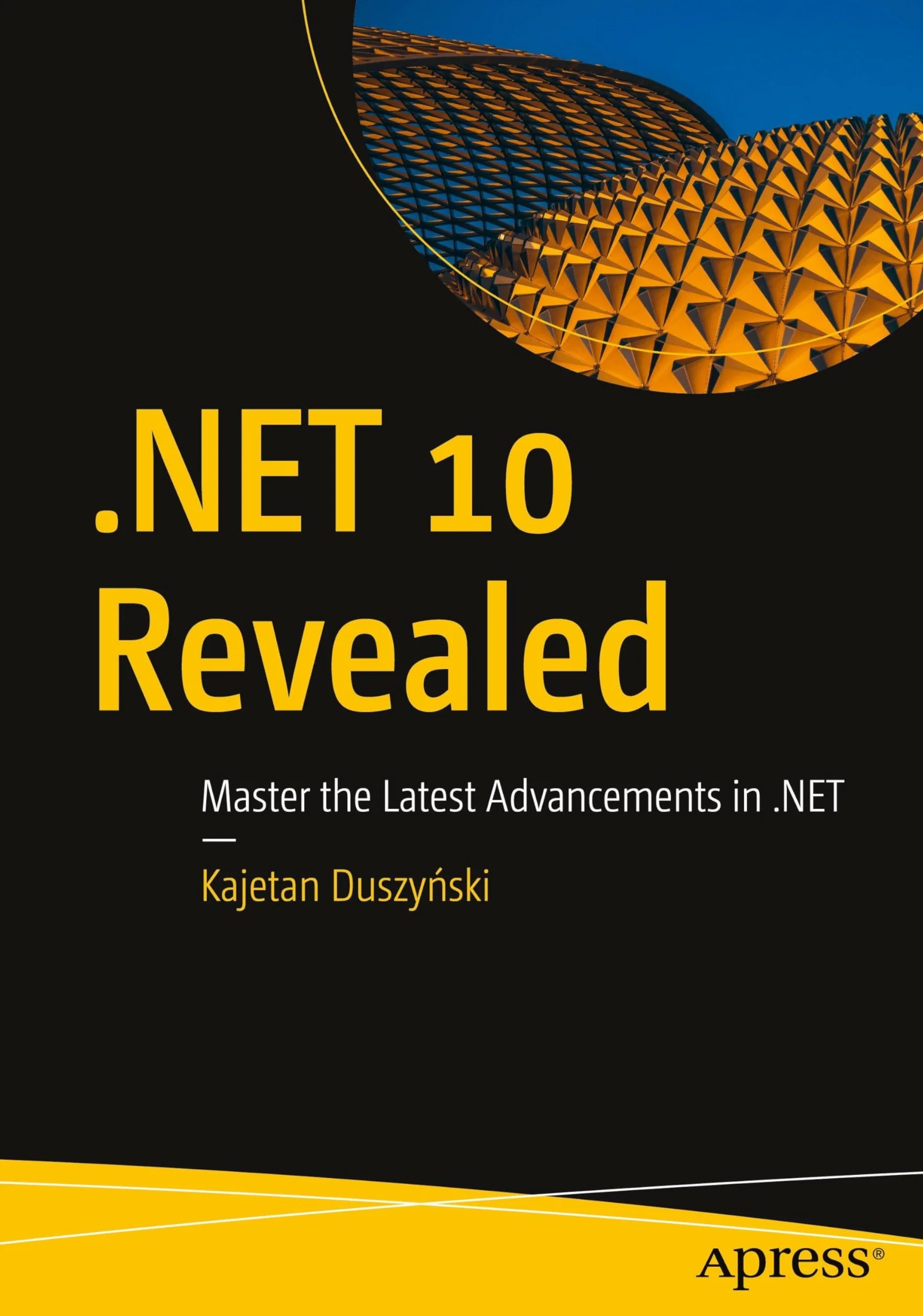 .NET 10 Revealed: Master the Latest Advancements in .NET