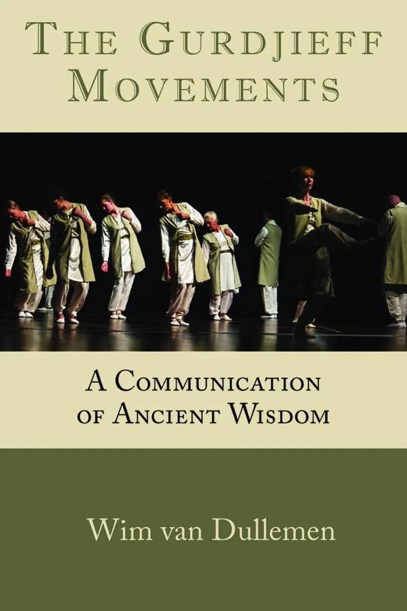 The Gurdjieff Movements: A Communication of Ancient Wisdom