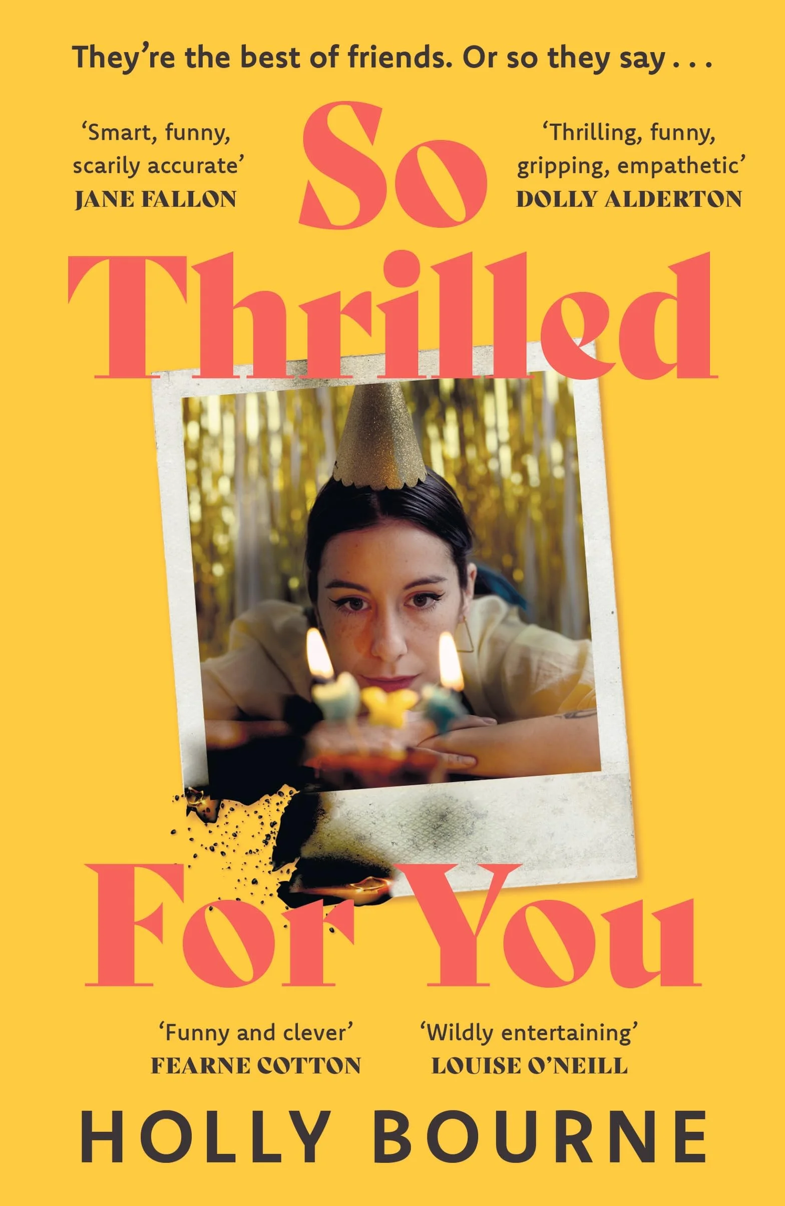 So thrilled for you: the conversation-starting new book club novel from the bestselling author - the perfect book for every woman in your life!