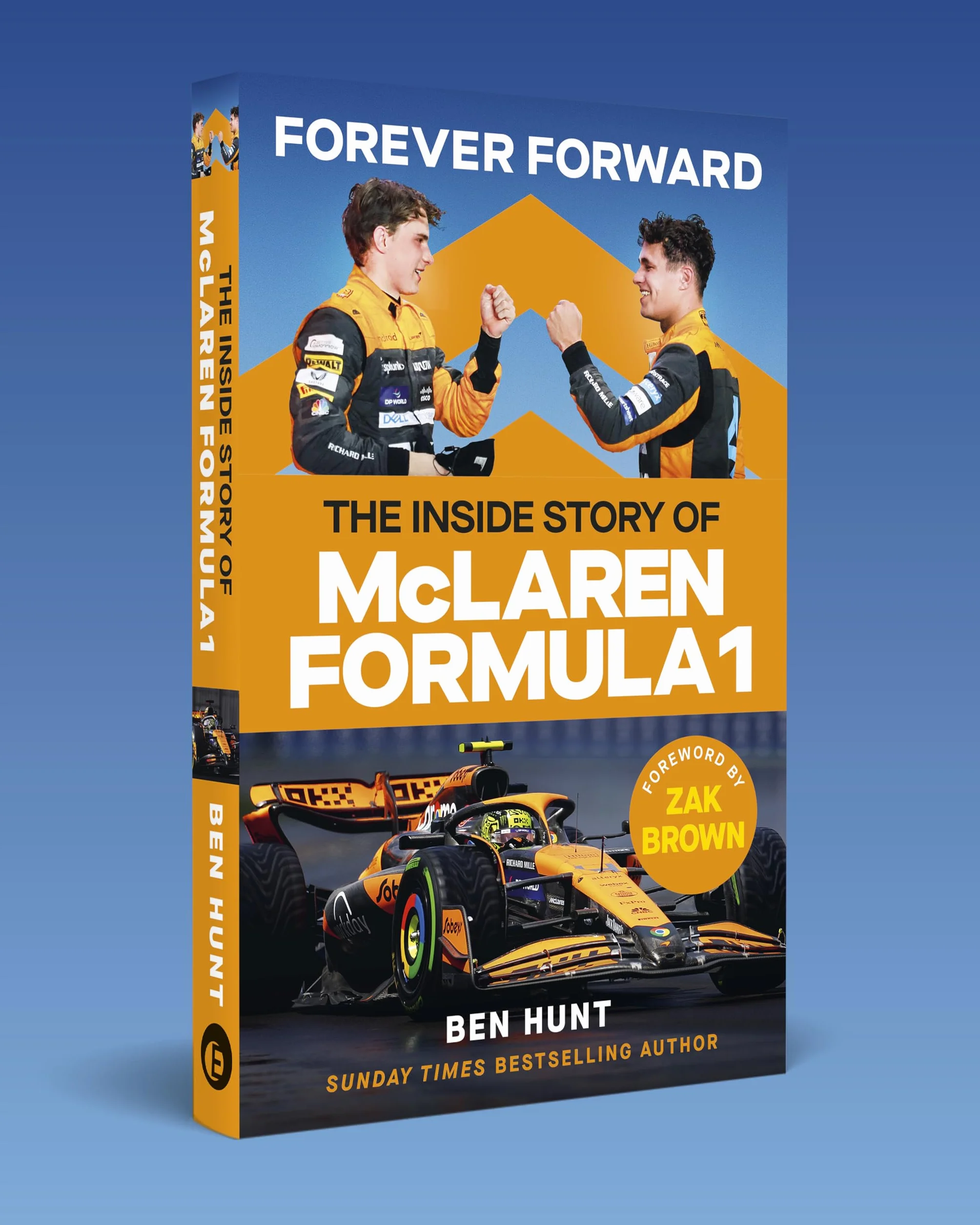 Forever Forward: The inside story of McLaren Formula 1