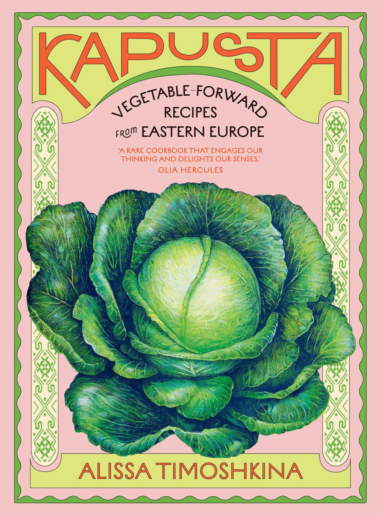Kapusta: Vegetable-Forward Recipes from Eastern Europe
