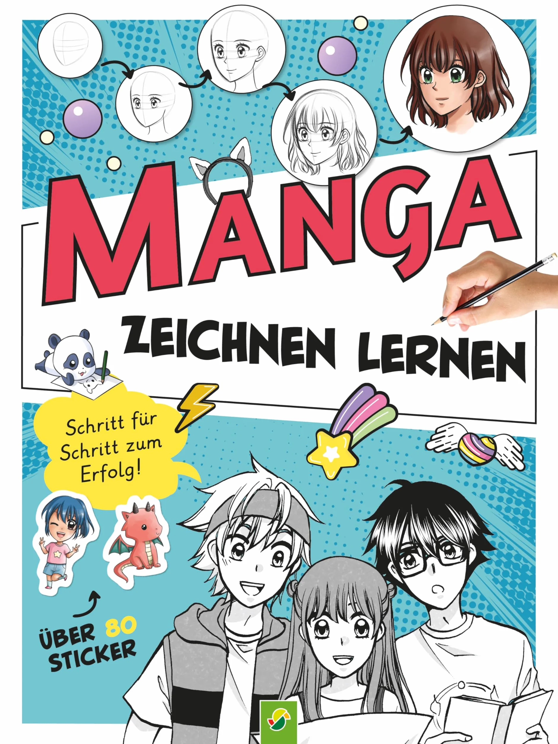 Manga Zeichnen lernen I Schritt-für-Schritt-Anleitung: Manga Zeichnen inkl. Kawaii-Techniken & 80 Sticker