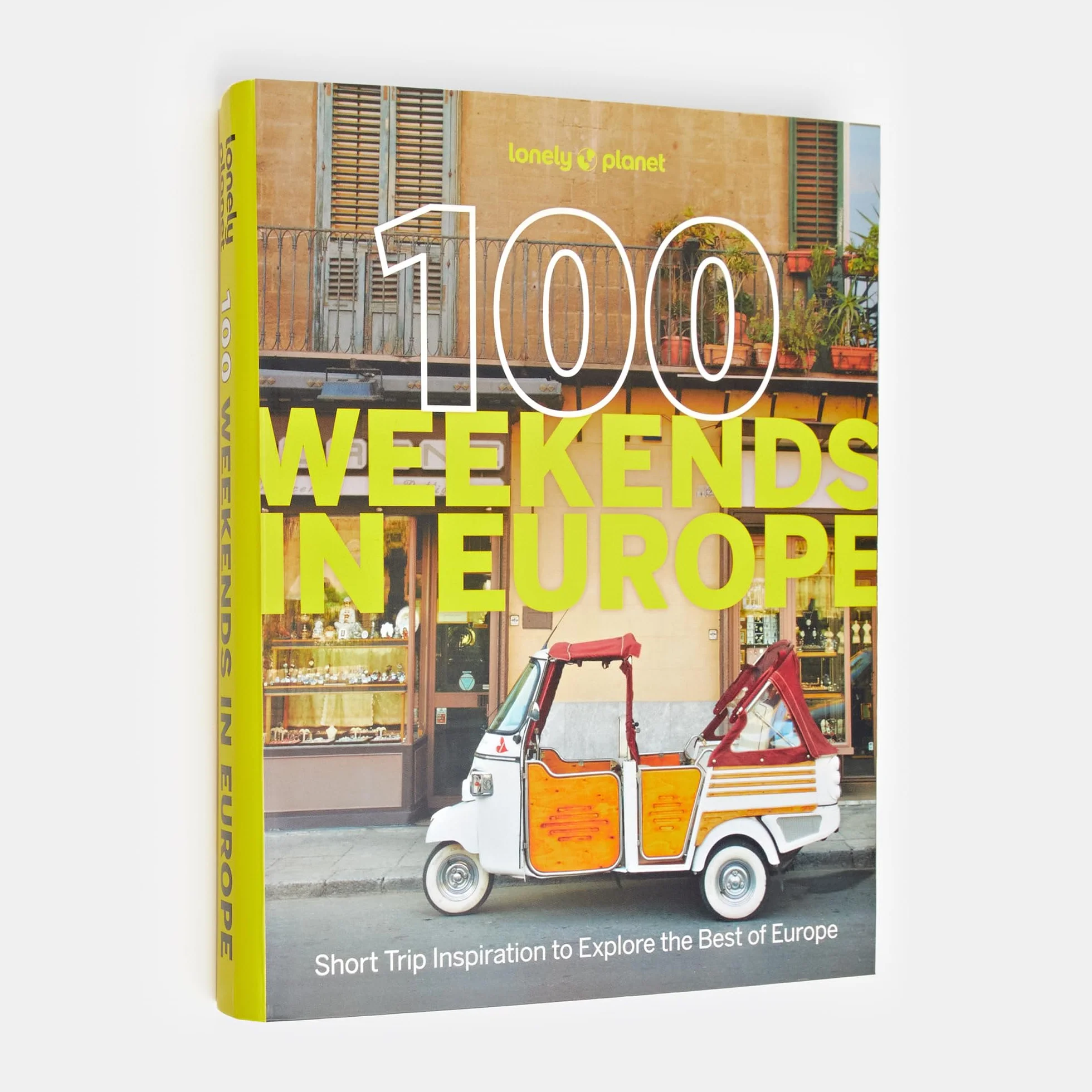 100 Weekends in Europe 1ed -anglais-: Detailed Itineraries Travel Like a Local Insider Tips Covers Madrid & Seville, Gozo & Comino, Brussels & Rotterdam and More
