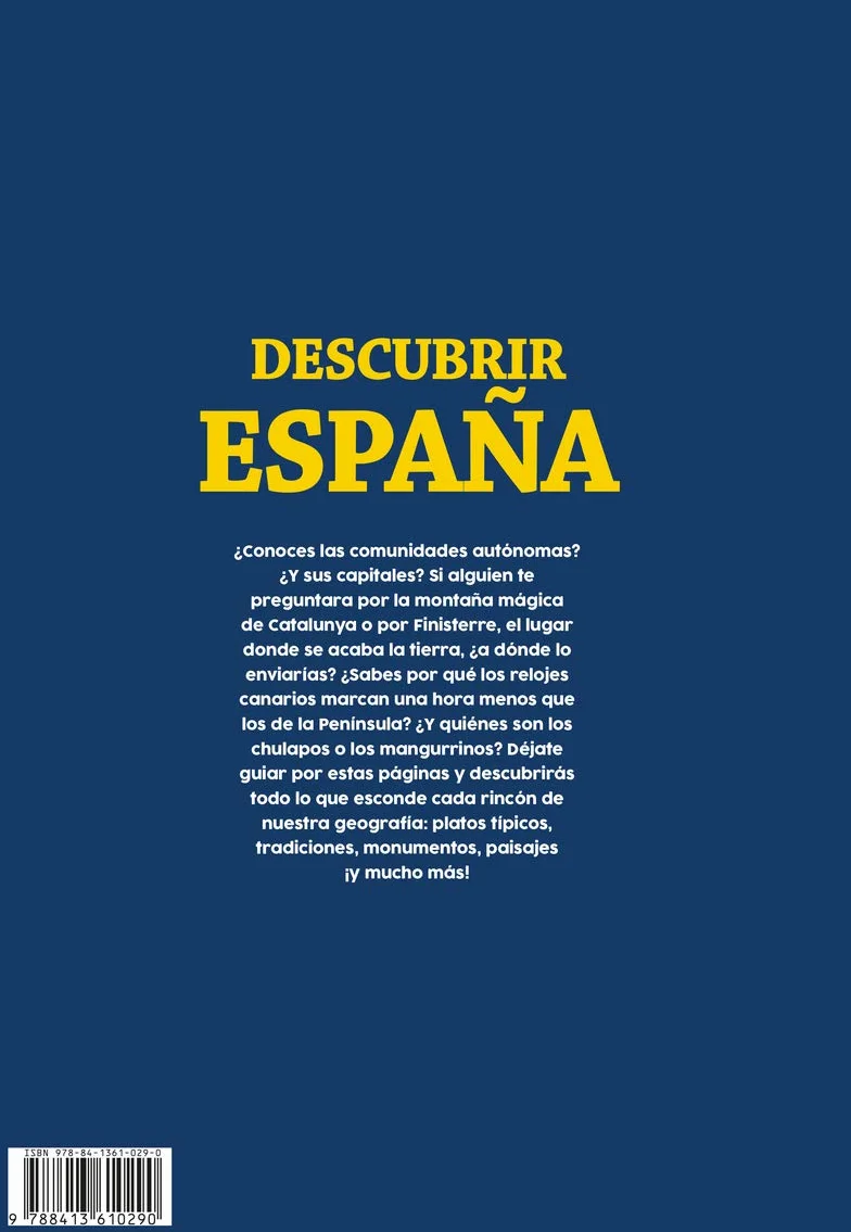 Descubrir España: Conoce la geografía, el patrimonio, las costumbres y las tradiciones de cada comunidad autónoma