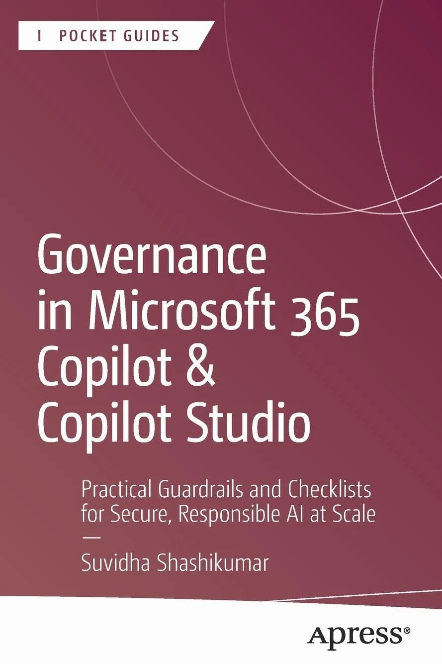 Governance in Microsoft 365 Copilot & Copilot Studio: Practical Guardrails and Checklists for Secure, Responsible AI at Scale