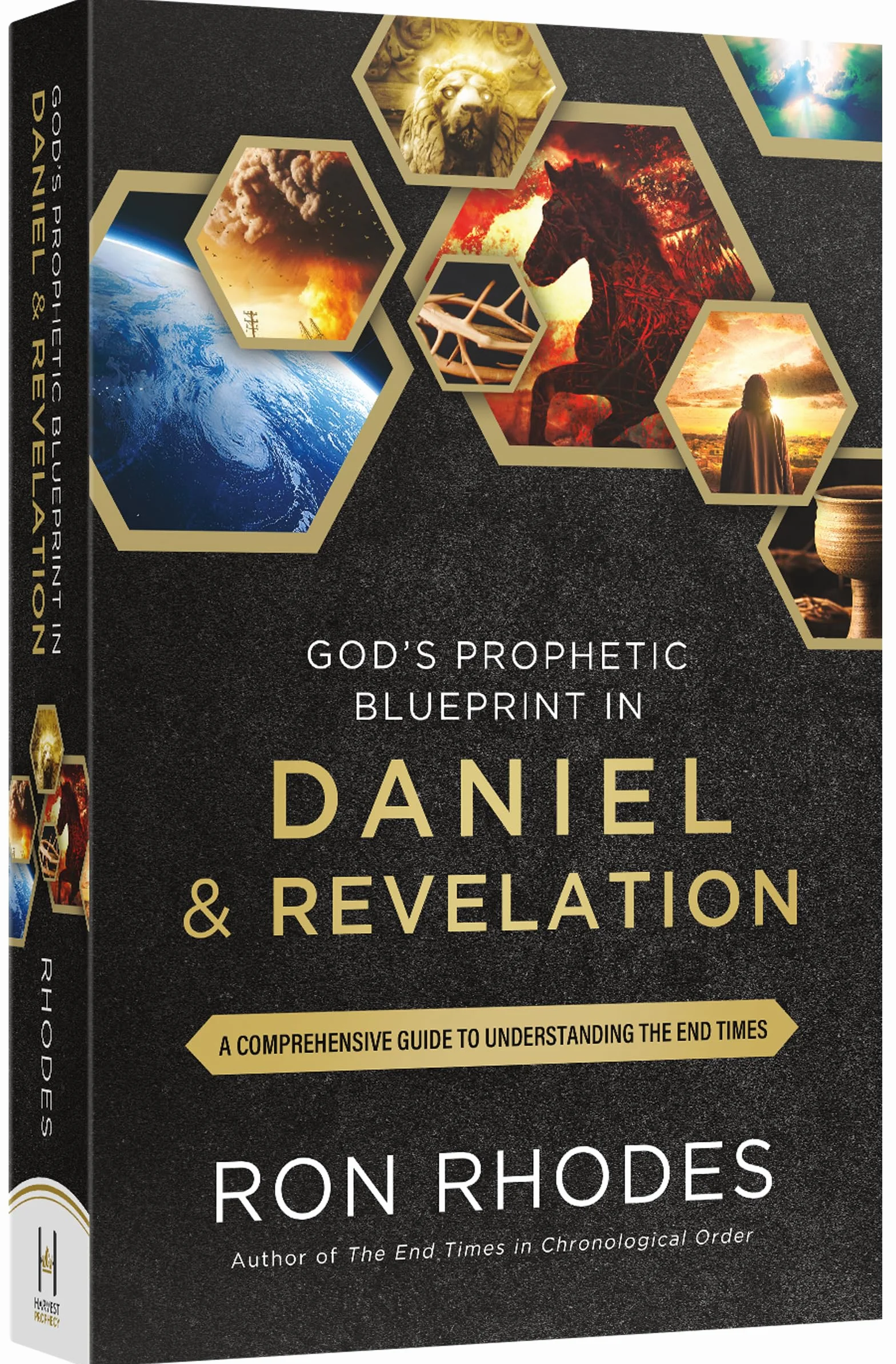 God's Prophetic Blueprint in Daniel and Revelation: A Comprehensive Guide to Understanding the End Times