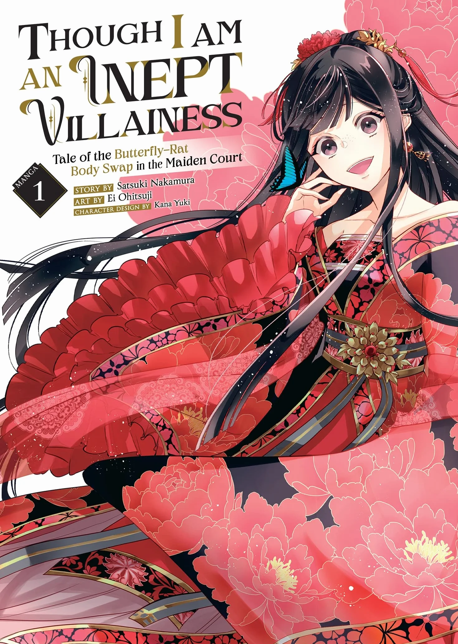 Though I Am an Inept Villainess: Tale of the Butterfly-Rat Body Swap in the Maiden Court (Manga) Vol. 1