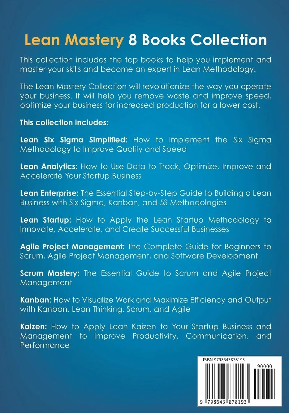 Lean Mastery: 8 Books in 1 – Master Lean Six Sigma & Build a Lean Enterprise, Accelerate Tasks with Scrum and Agile Project Management, Optimize with Kanban, and Adopt The Kaizen Mindset
