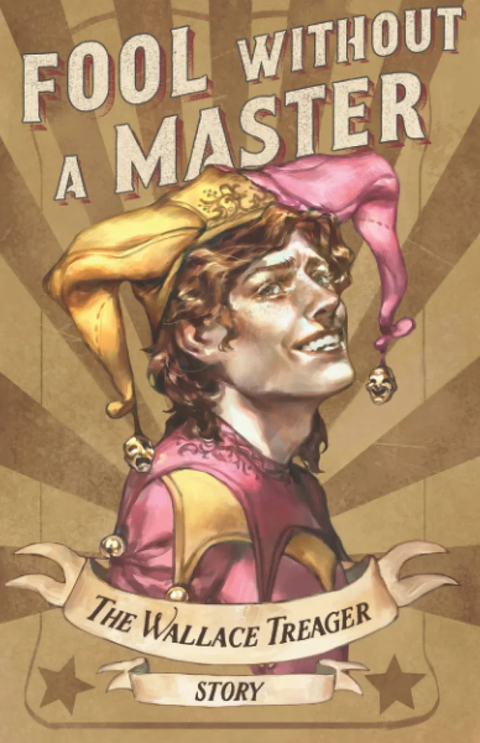 Fool Without A Master: The Wallace Treager Story