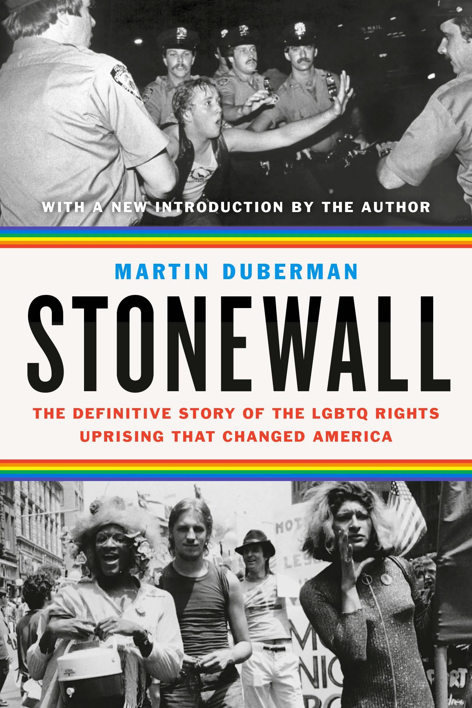 Stonewall: The Definitive Story of the LGBTQ Rights Uprising that Changed America