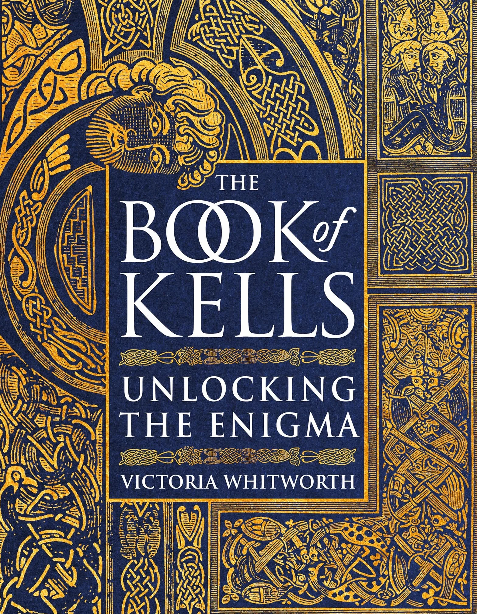 The Book of Kells: Unlocking the Enigma
