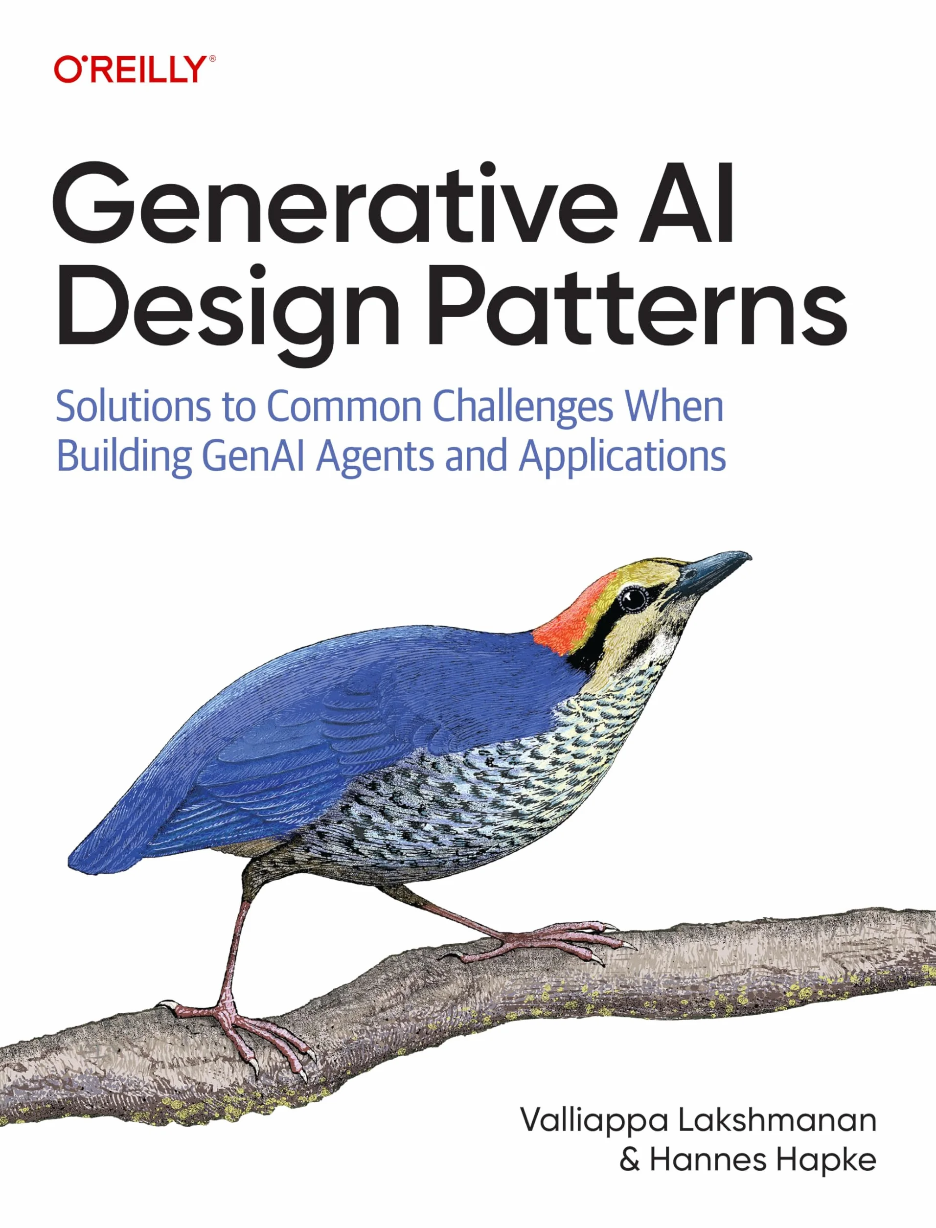 Generative AI Design Patterns: Solutions to Common Challenges When Building Genai Agents and Applications