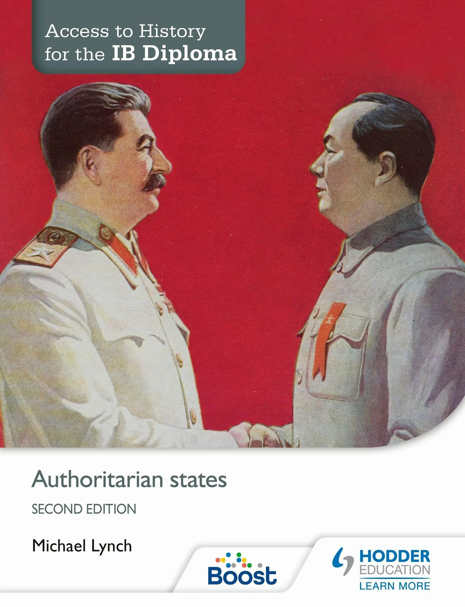 Access to History for the IB Diploma: Authoritarian States Second Edition: Hodder Education Group